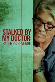 Stalked by My Doctor: Patient’s Revenge tek parça izle